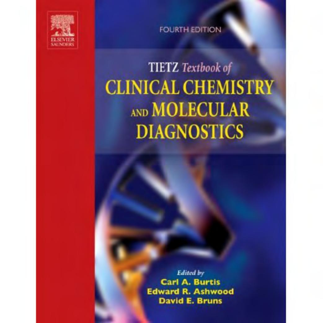 Tietz textbook of clinical chemistry and molecular diagnostics 4th ed.