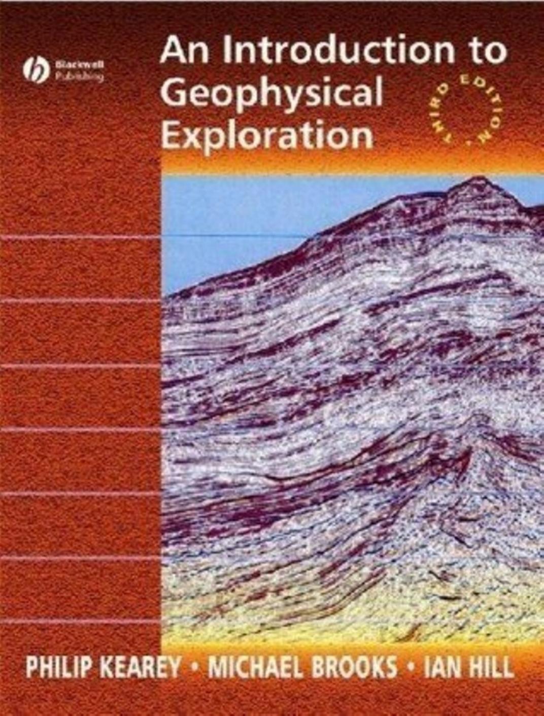 An Introduction to Geophysical Exploration, 3e