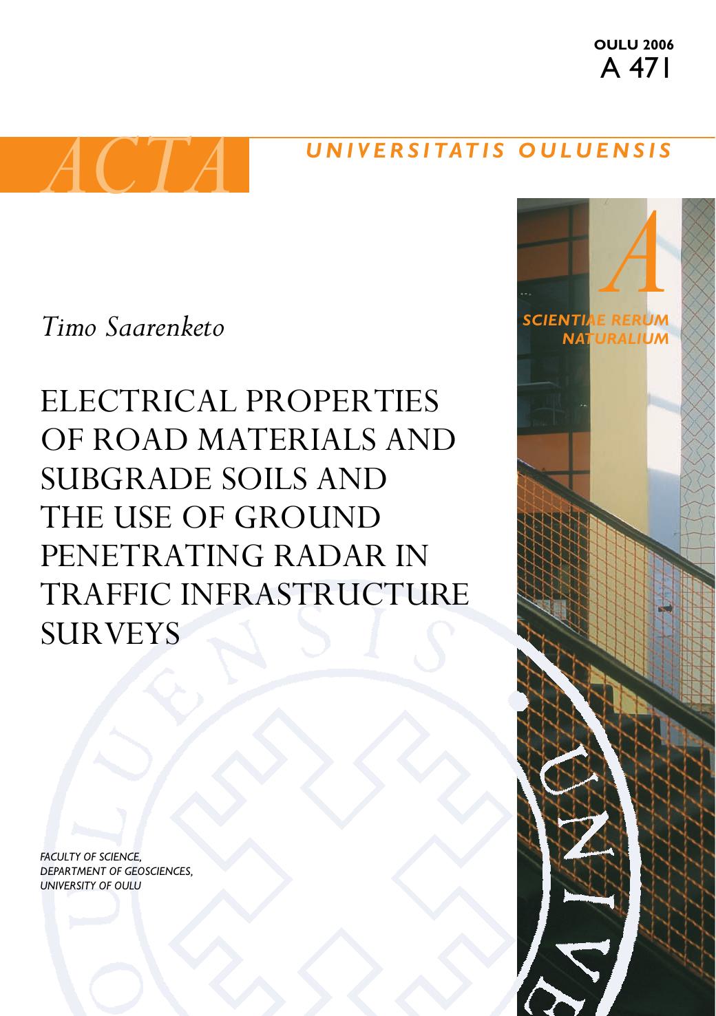 Electrical properties of road materials and subgrade soils and the use of Ground Penetrating Radar in traffic infrastructure surveys