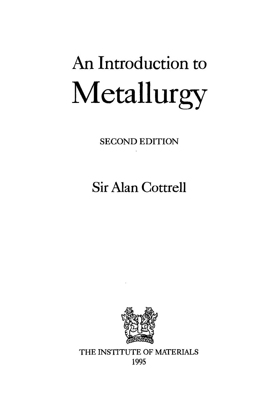 An Introduction to Metallurgy, 1975