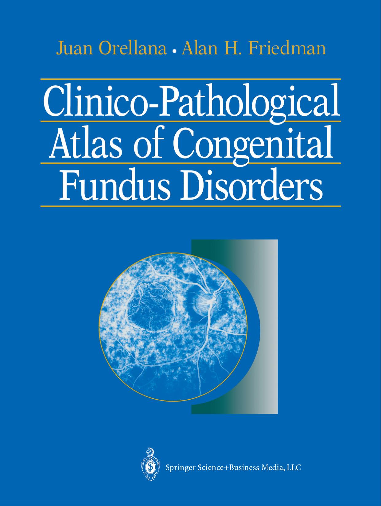 Clinico-Pathological Atlas of Congenital Fundus Disorders 1993