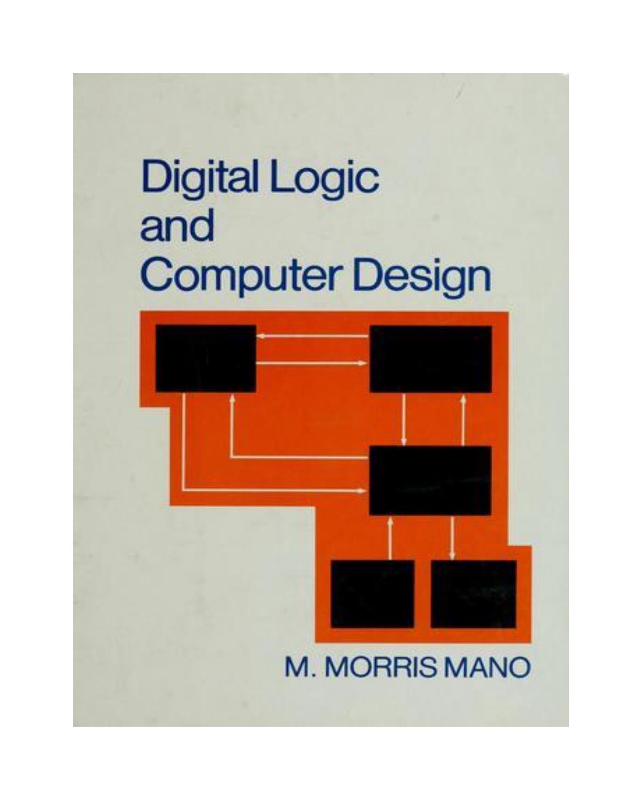 Digital Logic And Computer Design By M. Morris Mano ( PDFDrive )