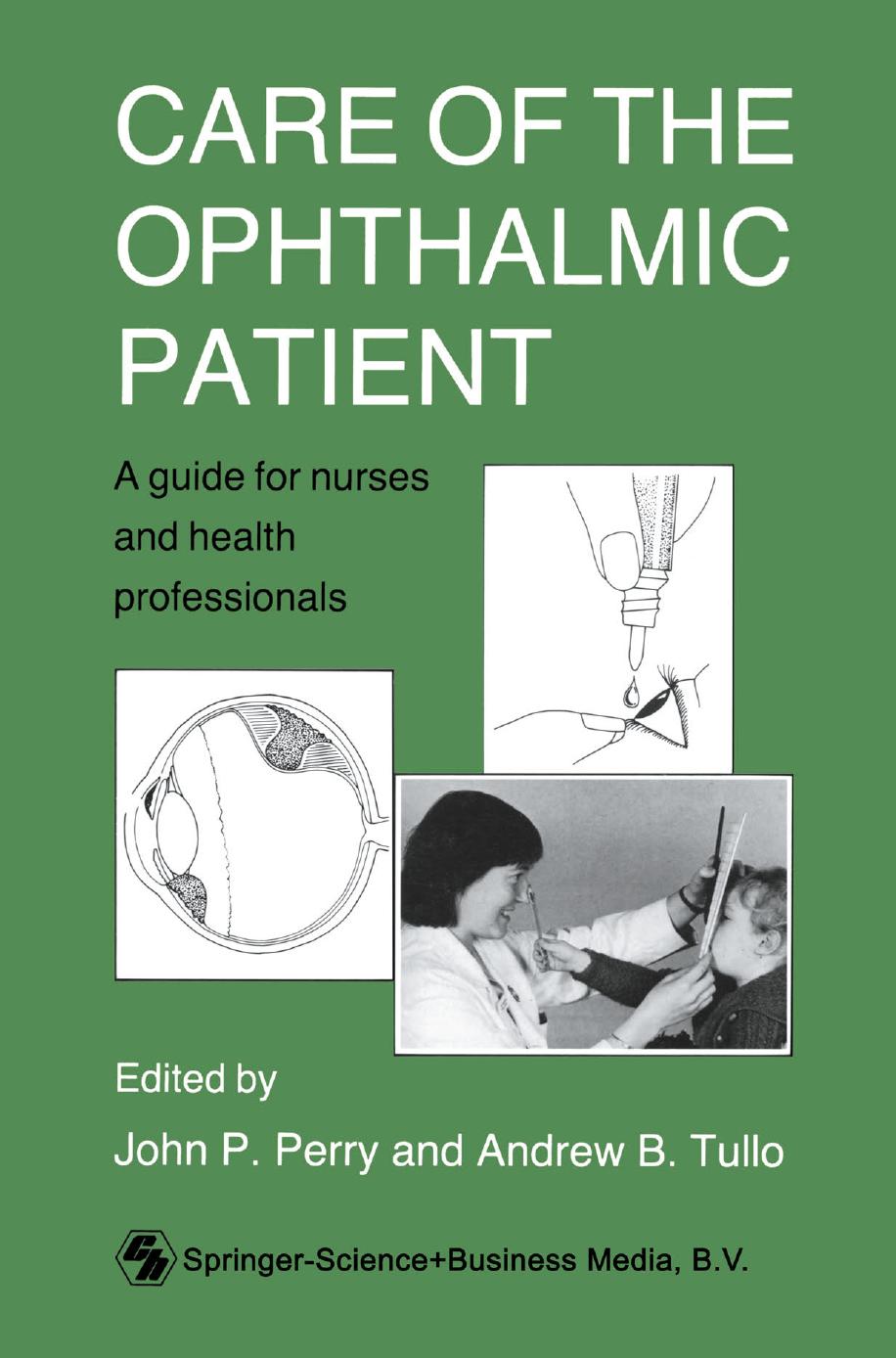 Care of the Ophthalmic Patient  A guide for nurses and health professionals 1990