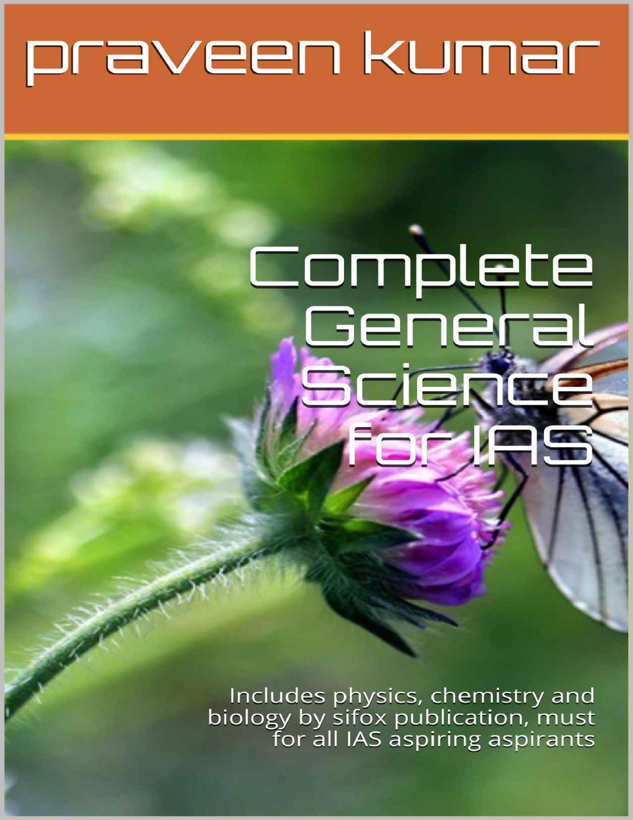 Complete General Science for IAS: Includes physics, chemistry and biology by sifox publication, must for all IAS aspiring aspirants