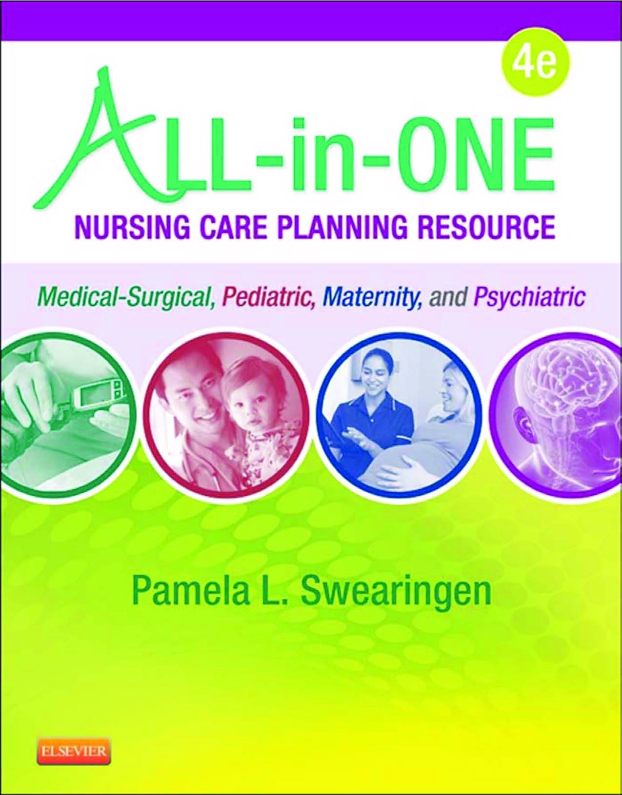 All-in-One Nursing Care Planning Resource: Medical-Surgical, Pediatric, Maternity, and Psychiatric-Mental Health