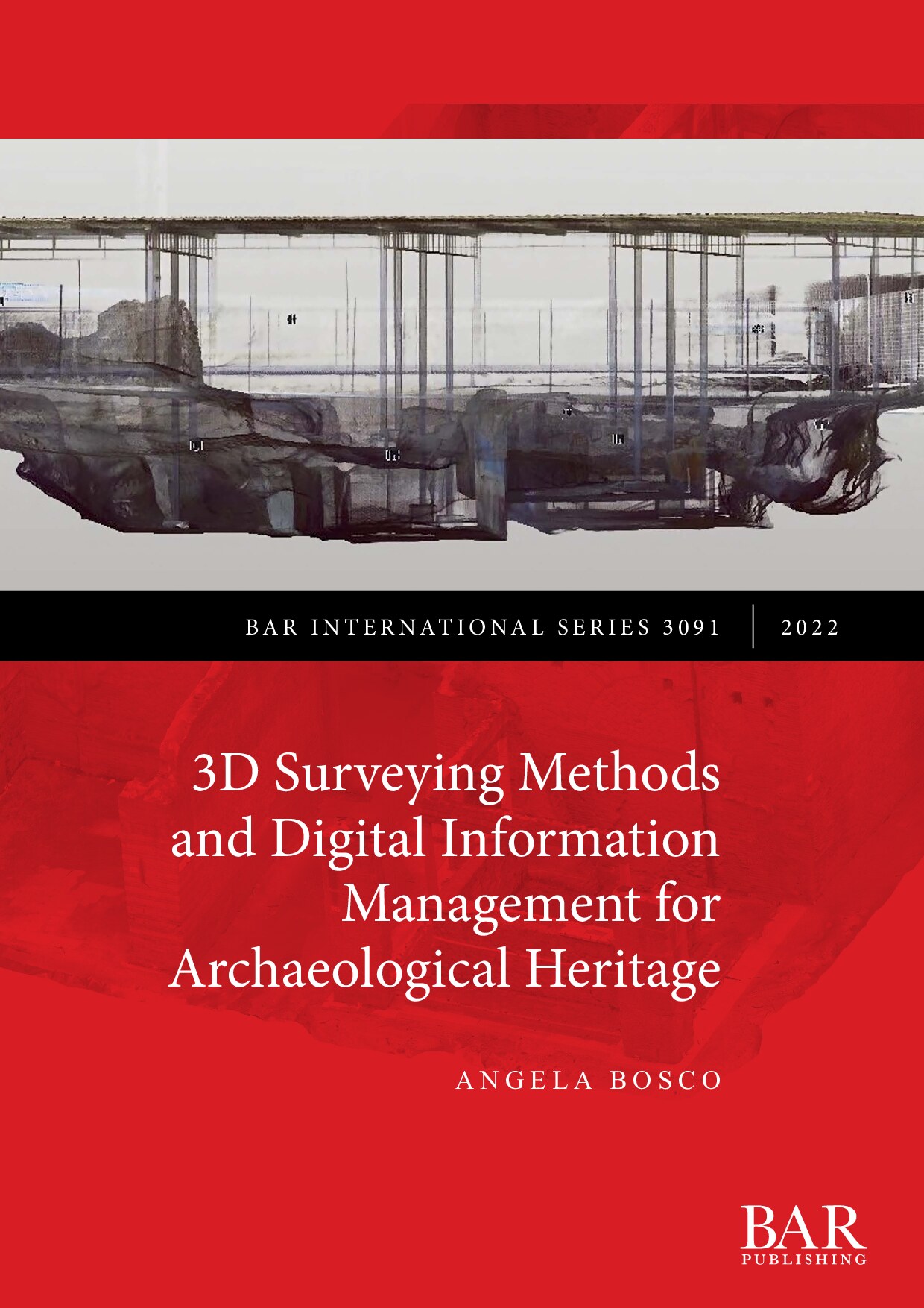 3D Surveying Methods and Digital Information Management for Archaeological Heritage 2022