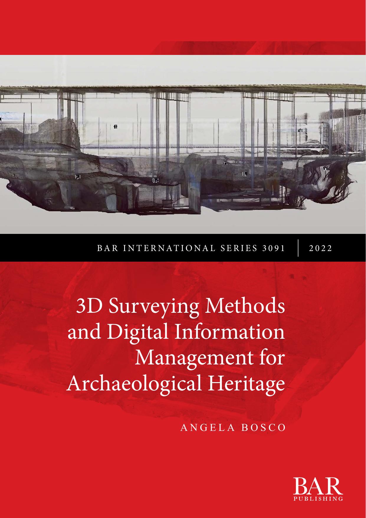 3D Surveying Methods and Digital Information Management for Archaeological Heritage 2022
