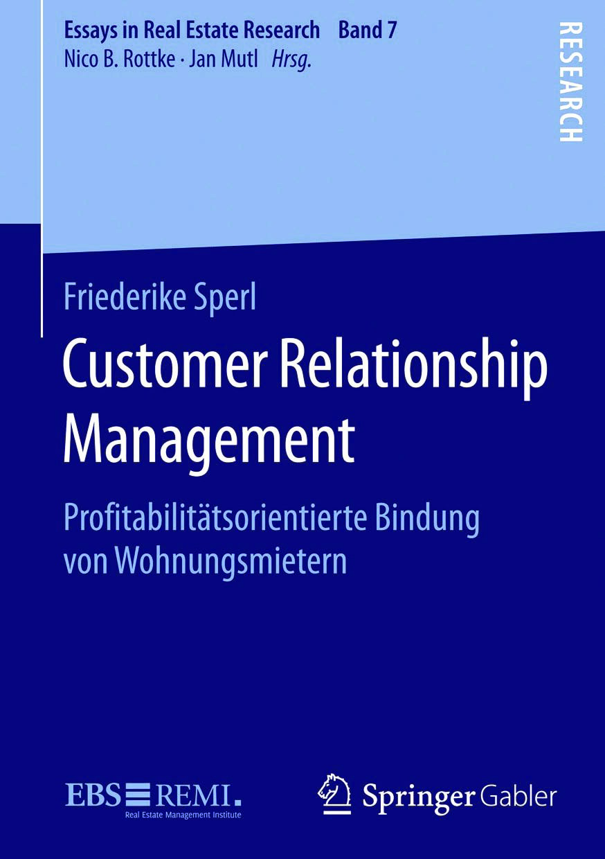 Customer Relationship Management_ Proﬁtabilitätsorientierte Bindung von Wohnungsmietern, (2016)