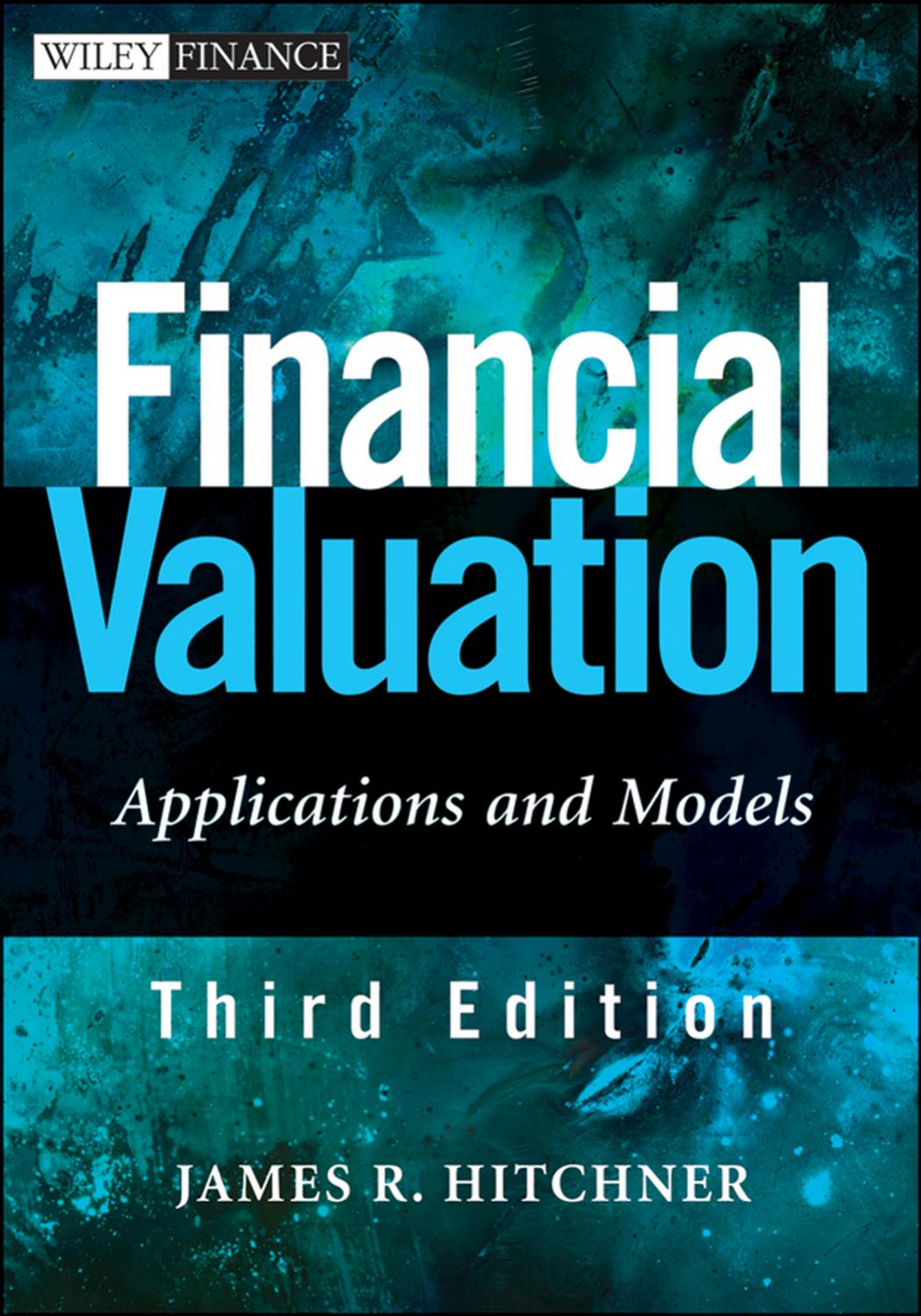 Financial Valuation : Applications and Models