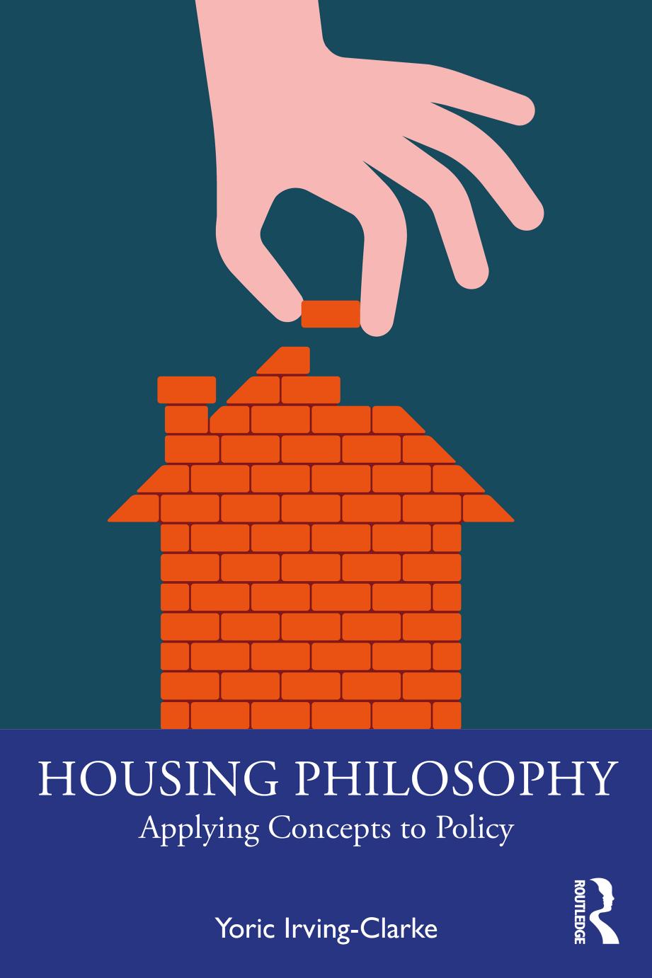 Housing Philosophy; Applying Concepts to Policy