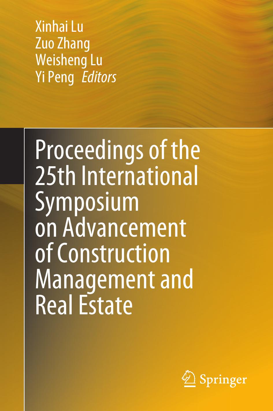 Proceedings of the 25th International Symposium on Advancement of Construction Management and Real Estate 2021