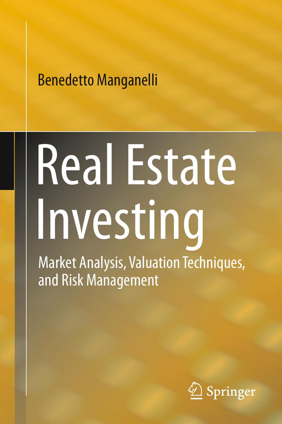 Real Estate Investing  Market Analysis, Valuation Techniques, and Risk Management, (2015)