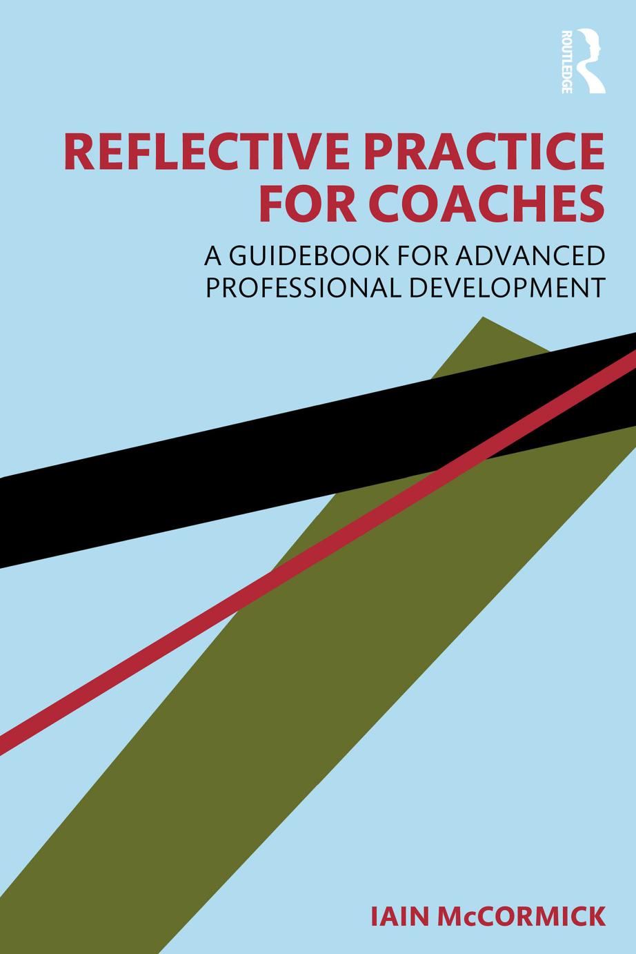 Reflective Practice for Coaches;A Guidebook for Advanced Professional Development