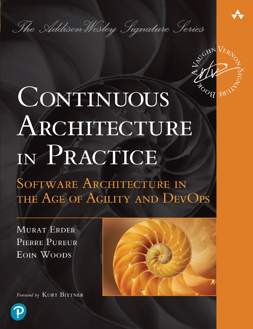 Continuous Architecture in Practice; Software Architecture in the Age of Agility and DevOps