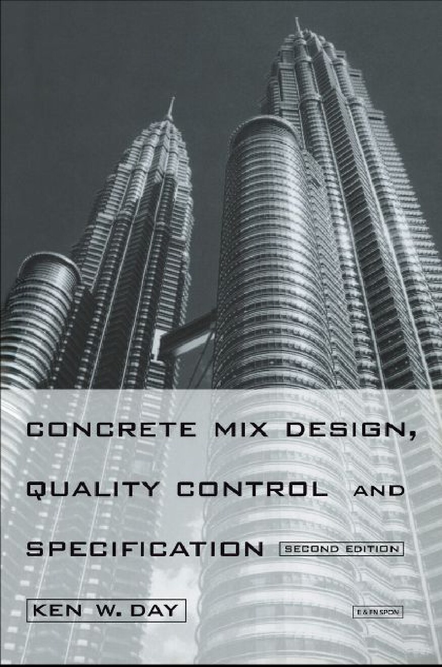 Concrete Mix Design, Quality Control and Specification, Second Edition