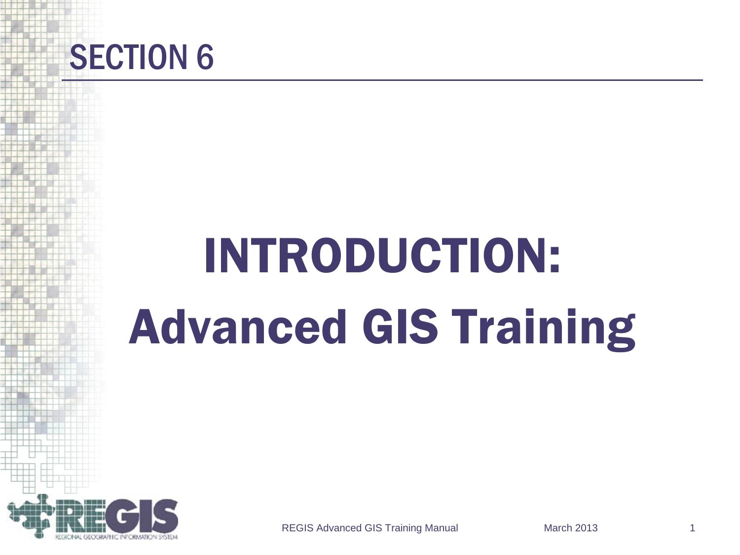 Advanced GIS Training 2013