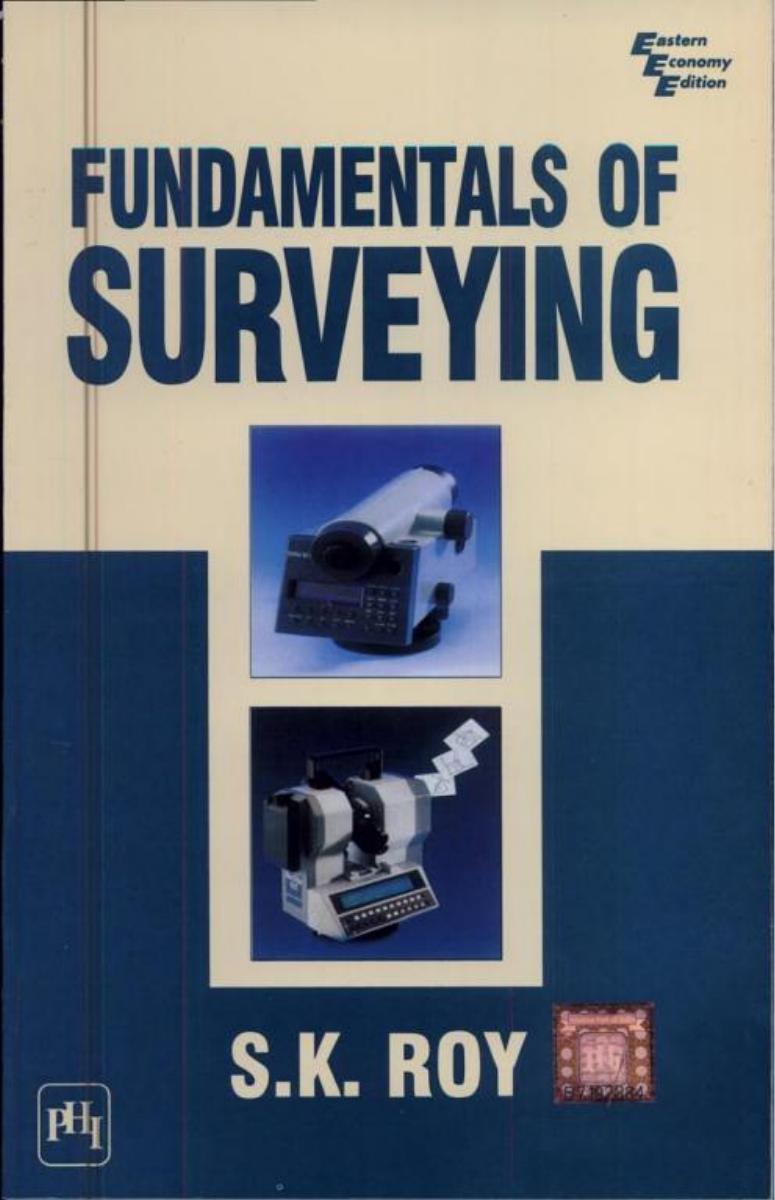 Fundamentals of Surveying by S.K Roy  2016