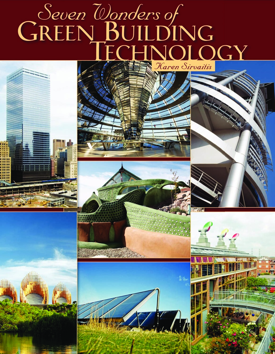 Seven Wonders of Green Building Technology