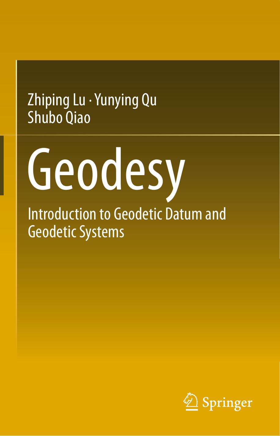 Geodesy  Introduction to Geodetic Datum and Geodetic Systems 2018