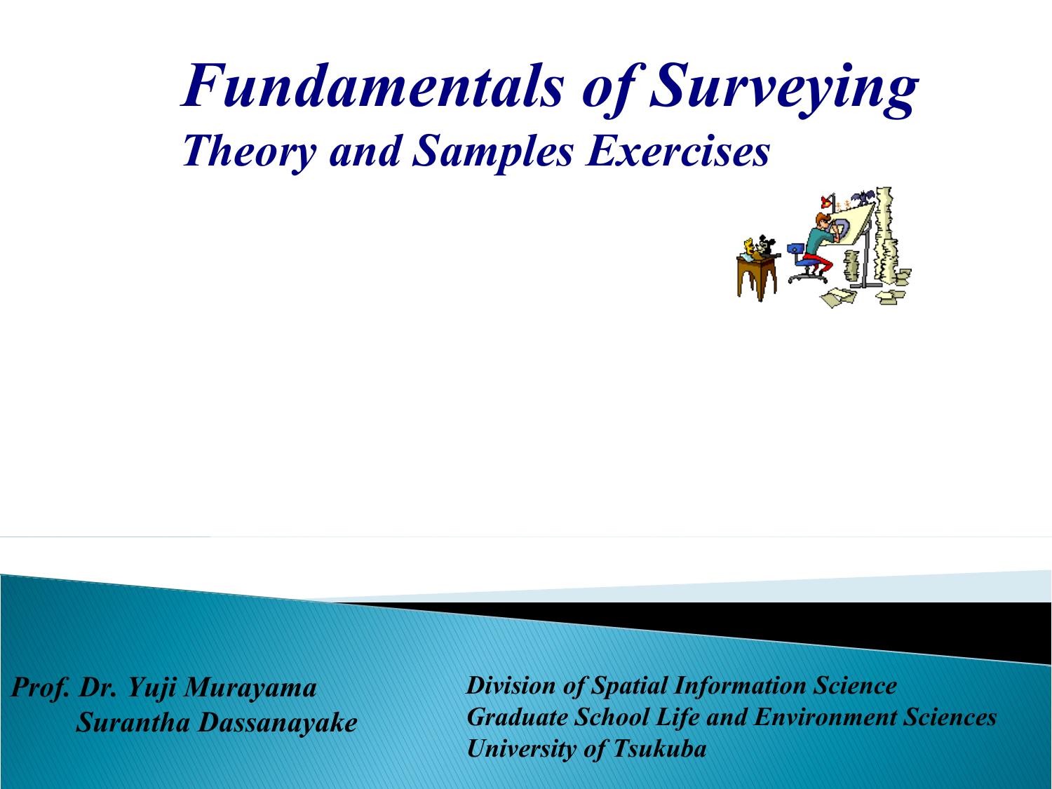 FUNDERMENTAL SURVEYING -THEORY AND PRACTICE
