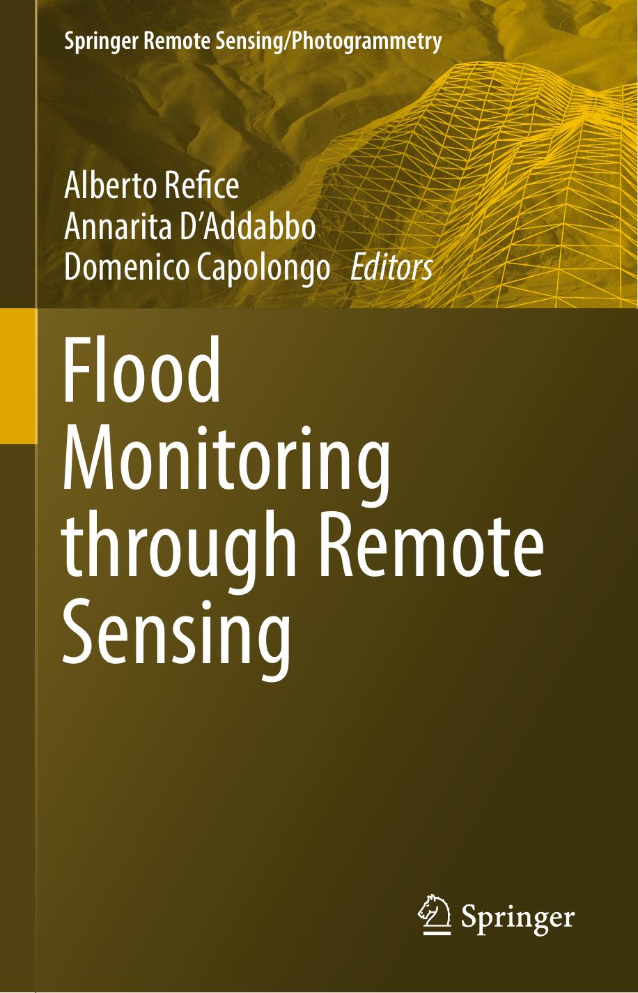 Flood Monitoring through Remote Sensing-Springer International Publishing (2018)