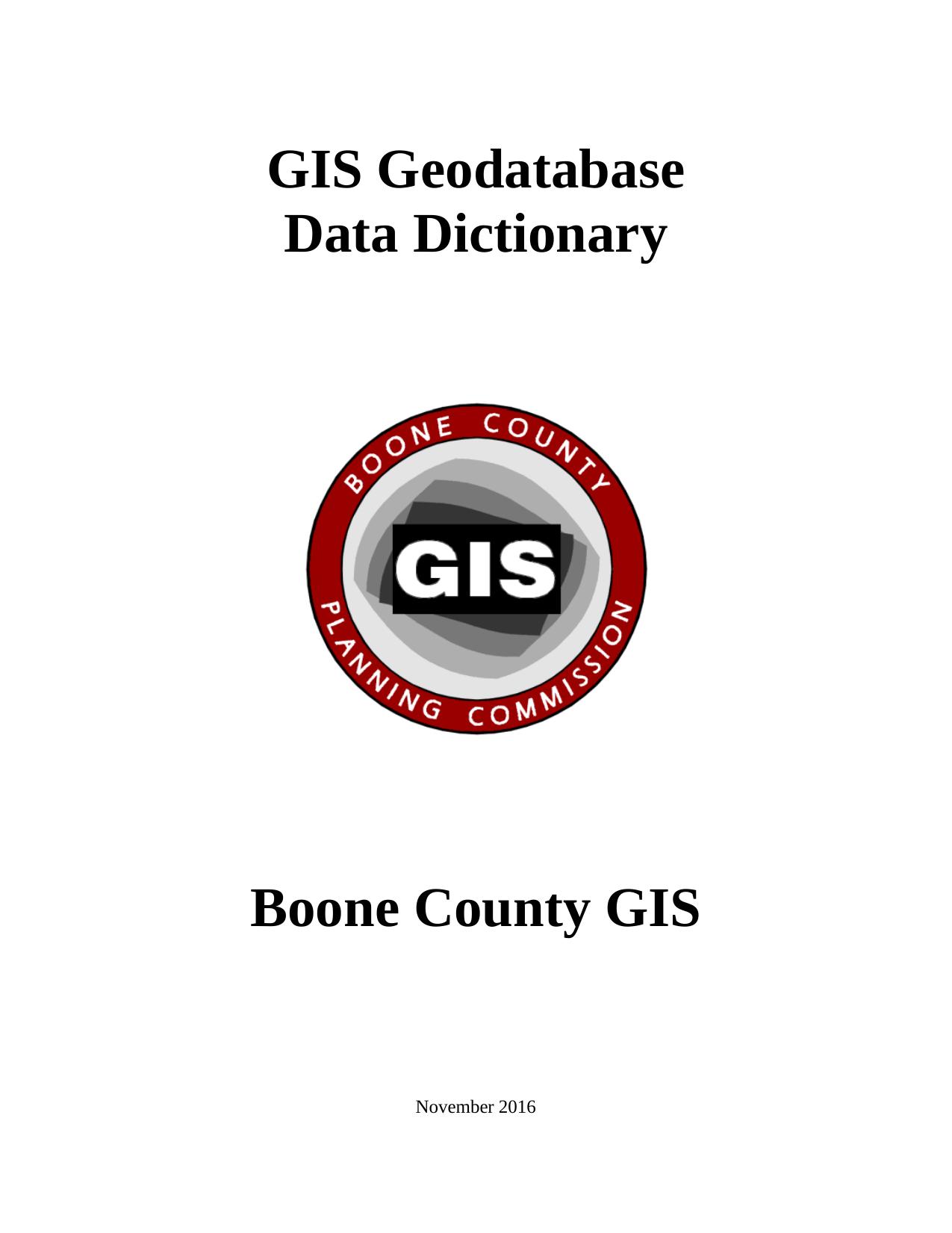 GIS Geodatabase Data Dictionary 2016