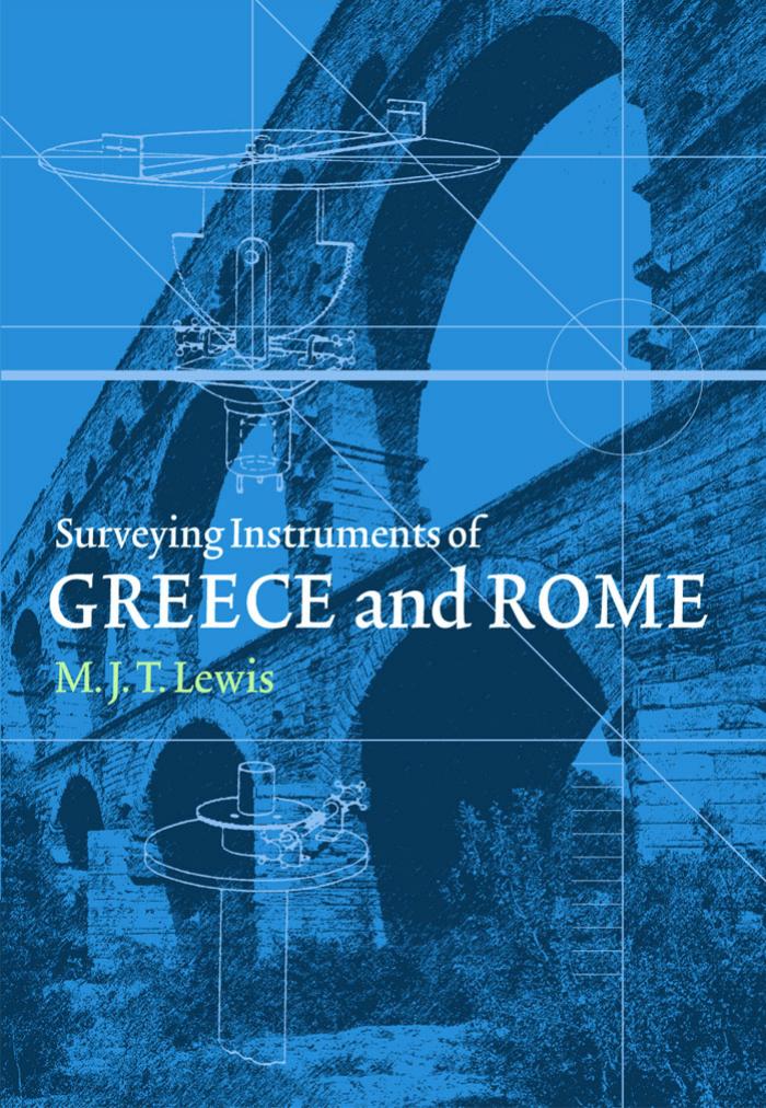 M. J. T. Lewis-Surveying Instruments of Greece and Rome (2011)