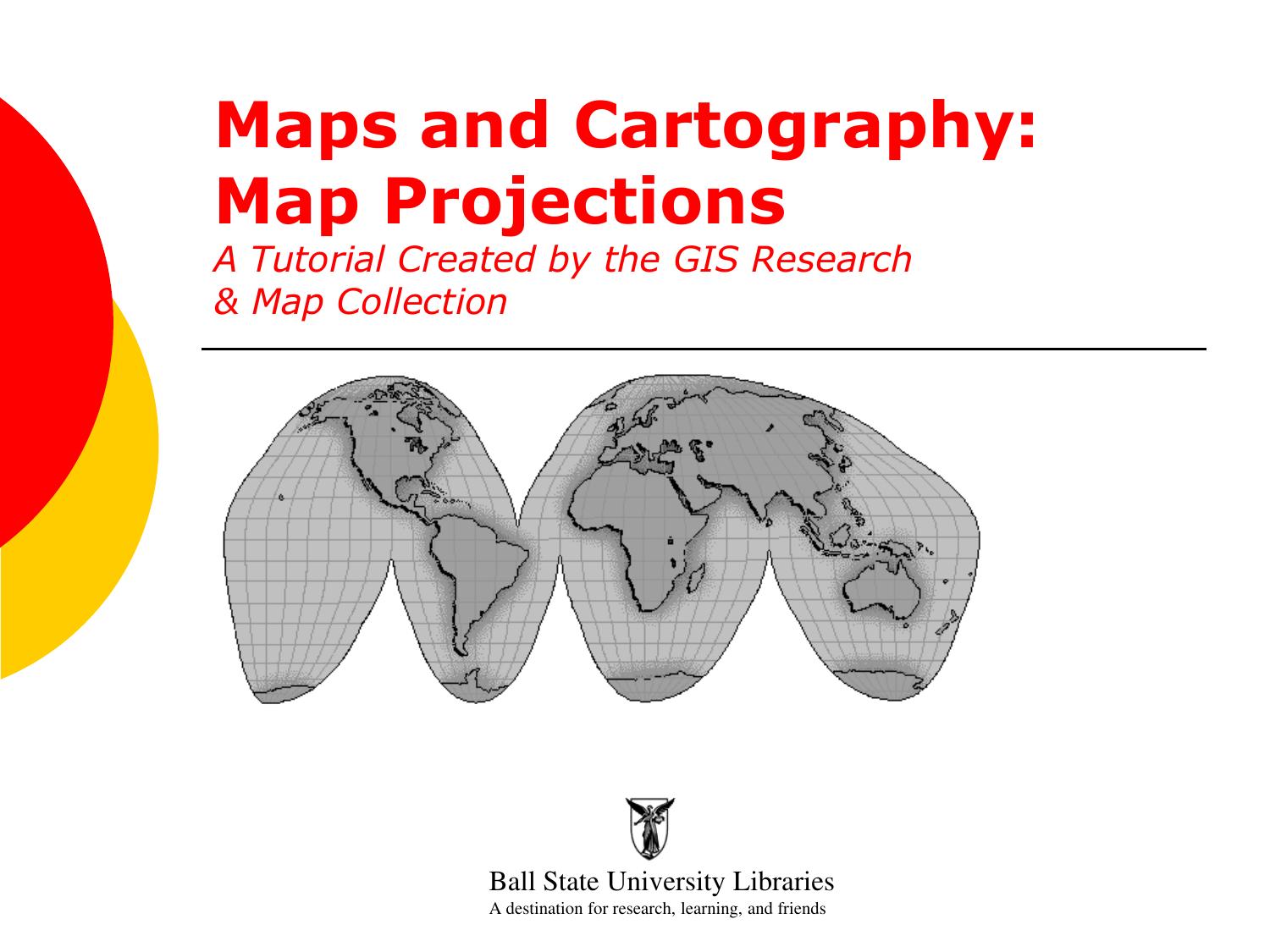 Maps and Cartography:  Map Projections
