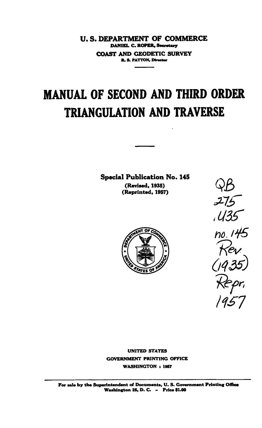 Manual of second and third order triangulation and traverse. U S Dept of Commerce Coast and Geodetic Survey