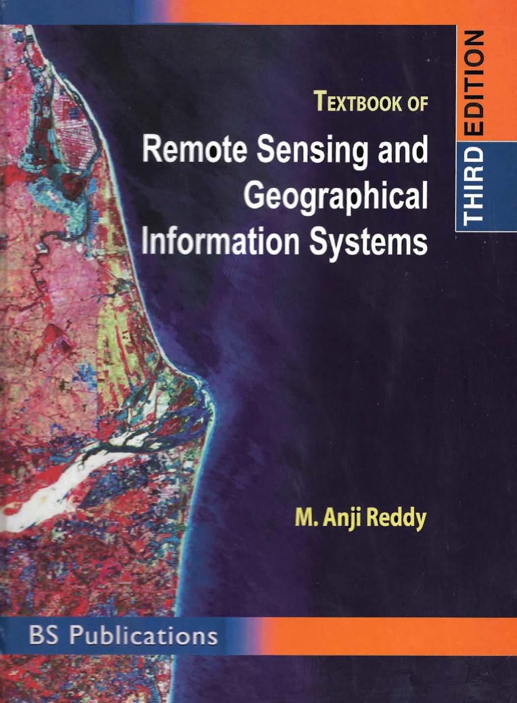 TEXTBOOK OF REMOTE SENSING AND GIS 3rd ed 2008