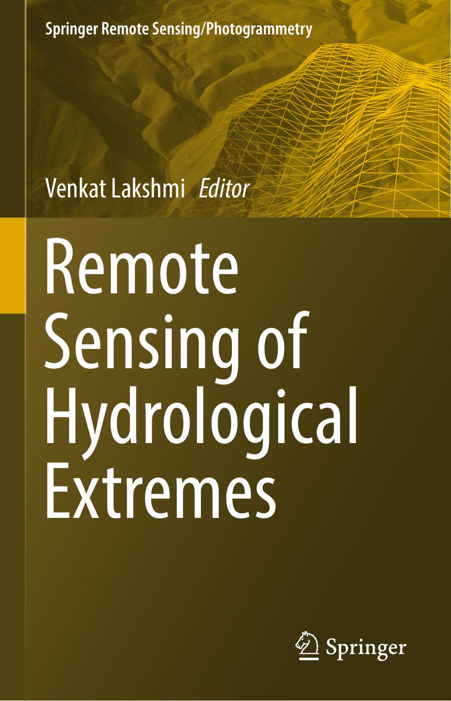 Remote Sensing of Hydrological Extremes-Springer International Publishing (2017)