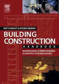 Building Construction Handbook 6th ed - R. Chudley, R. Greeno (Elsevier, 2006) WW