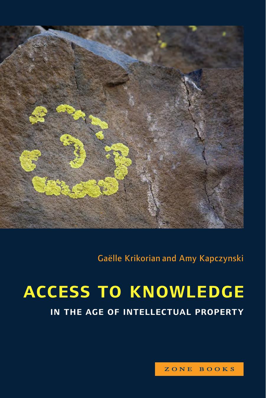Access to Knowledge in the Age of Inellectual Property 2010