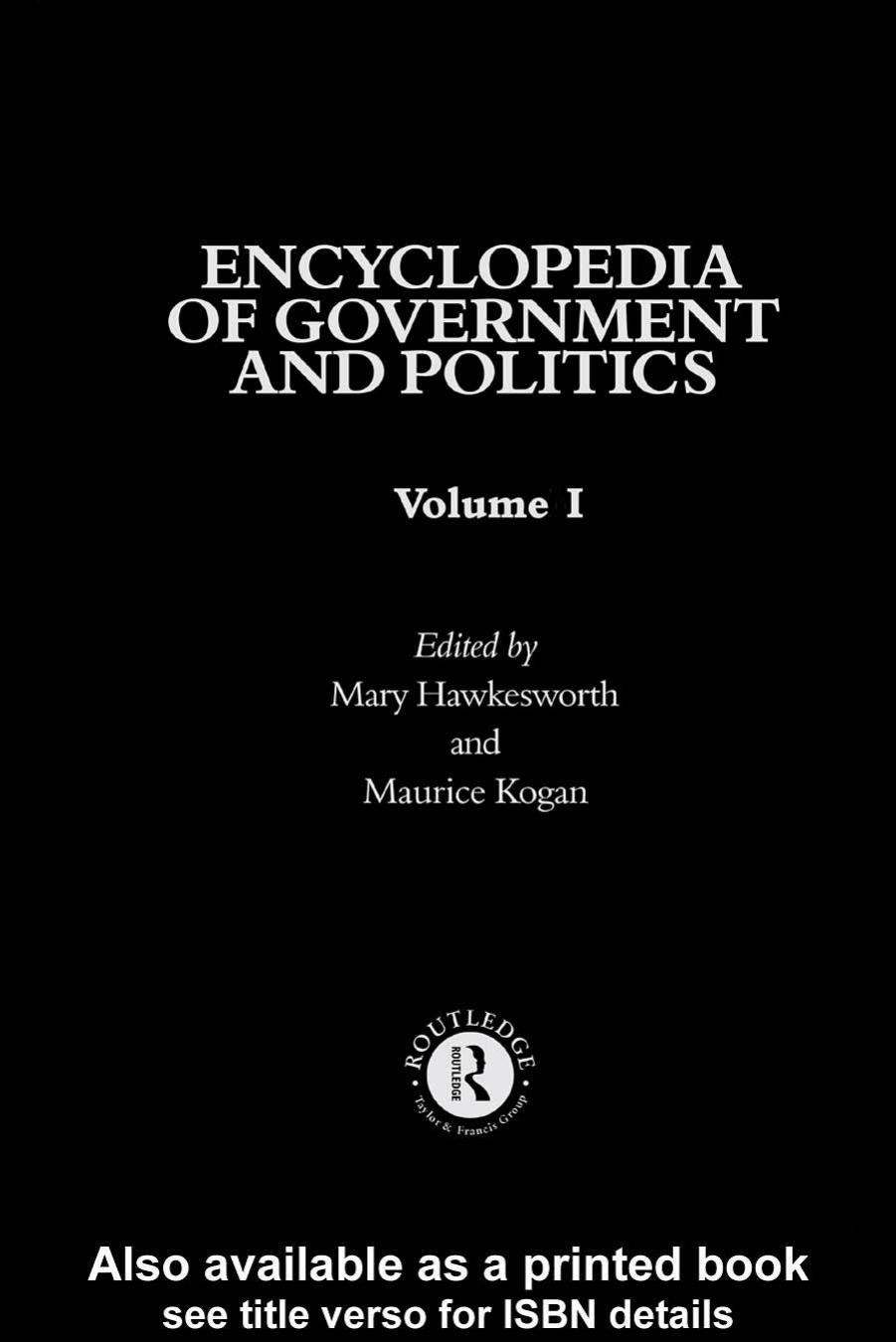 Encyclopedia of Government and Politics, Volume I