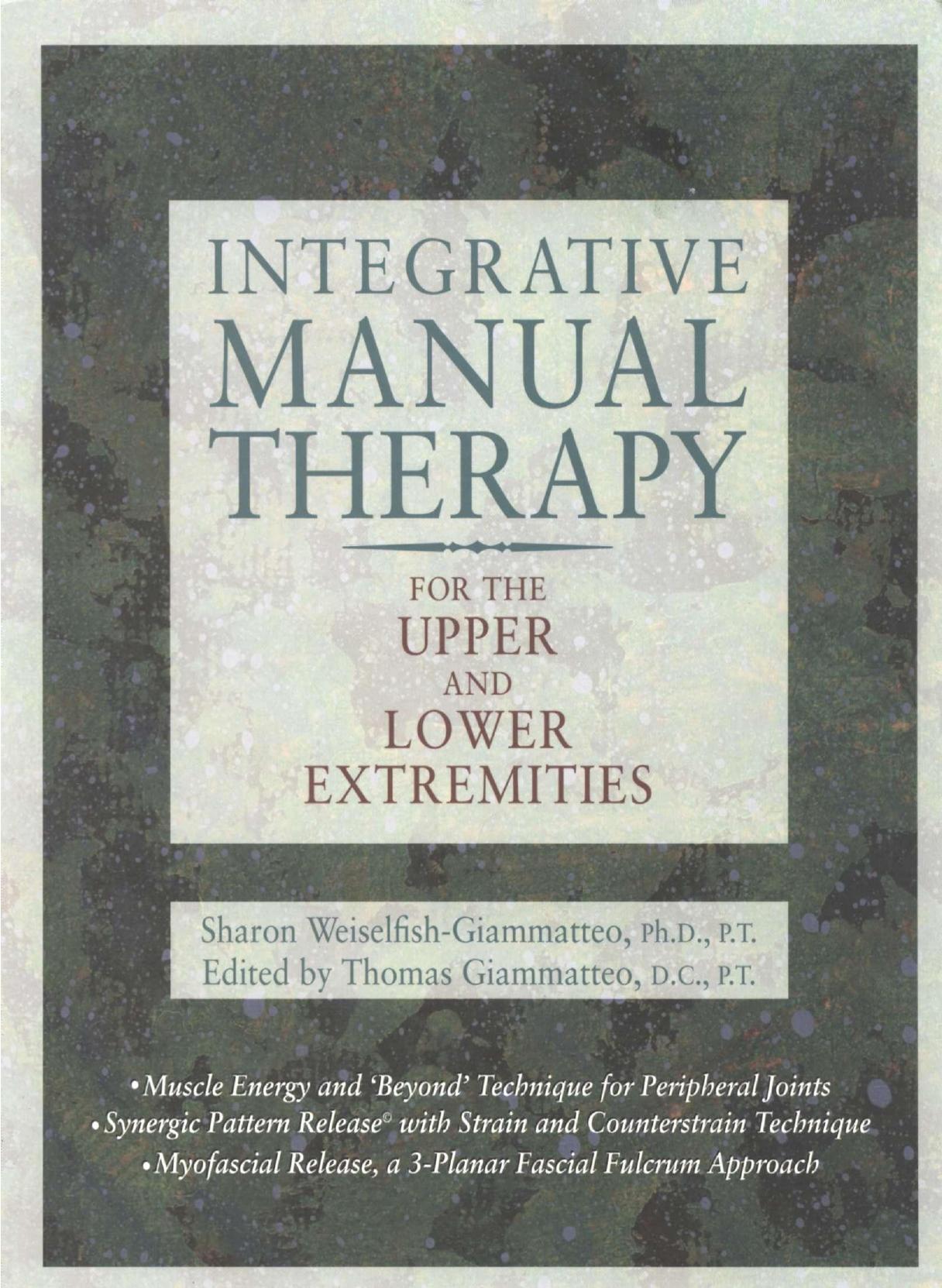 Integrative Manual Therapy FOR THE UPPER AND LOWER EXTREMITIES