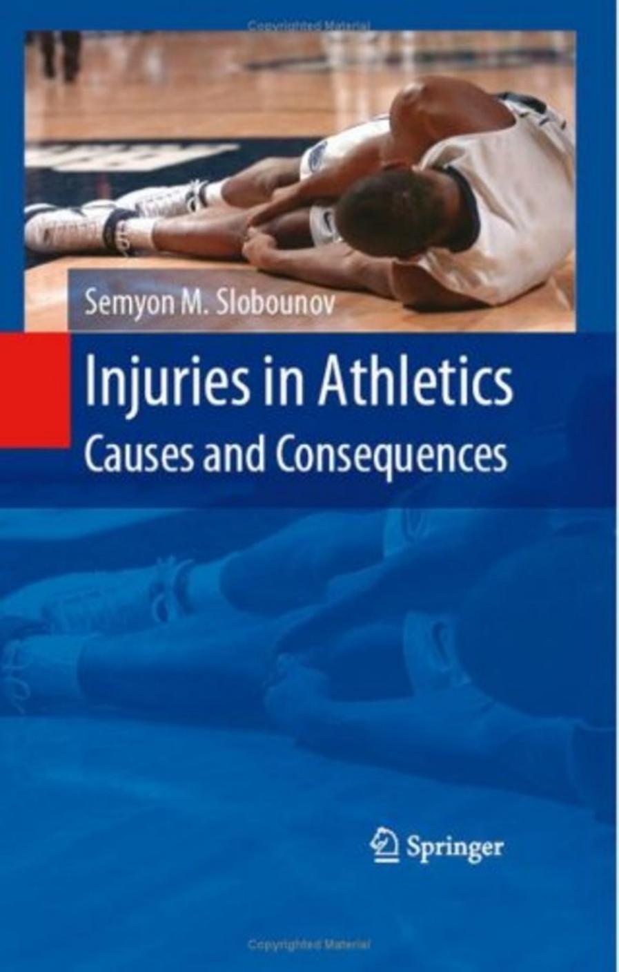 Injuries in Athletics Causes and Consequences
