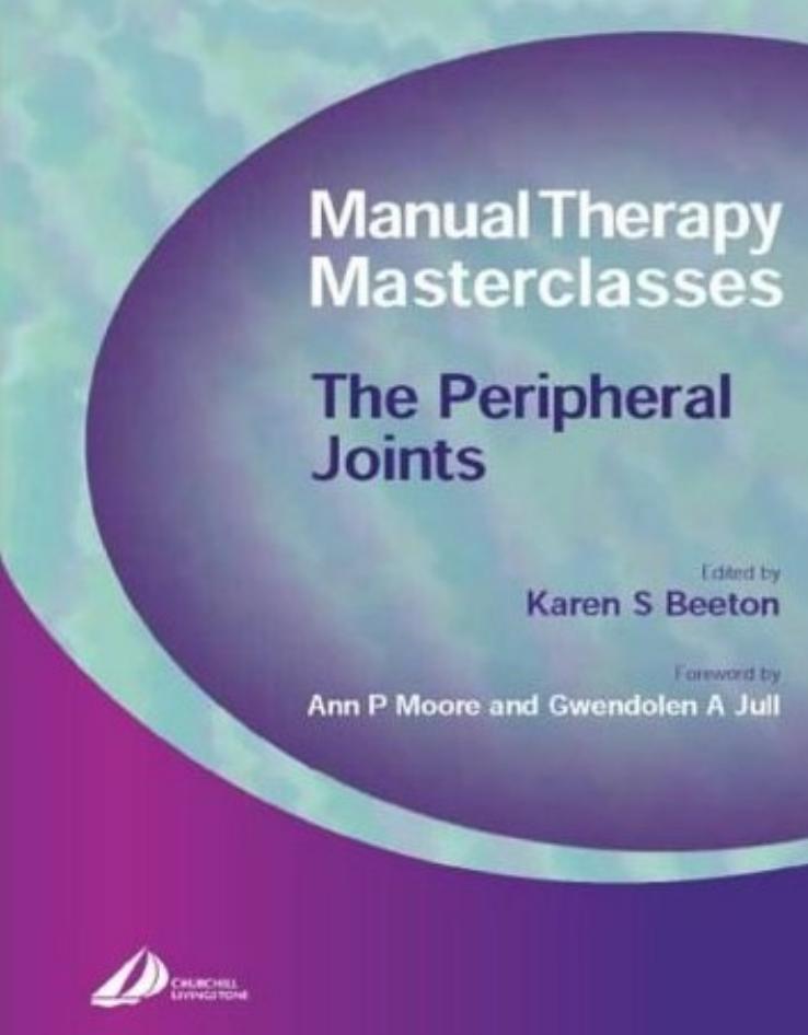 Manual Therapy Masterclasses-The Peripheral Joints