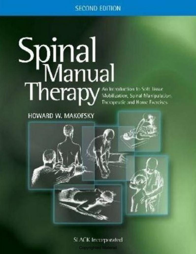 Spinal Manual Therapy-An Introduction to Soft Tissue Mobilization, Spinal Manipulation,Therapeutic and Home Exercises 2nd Edition