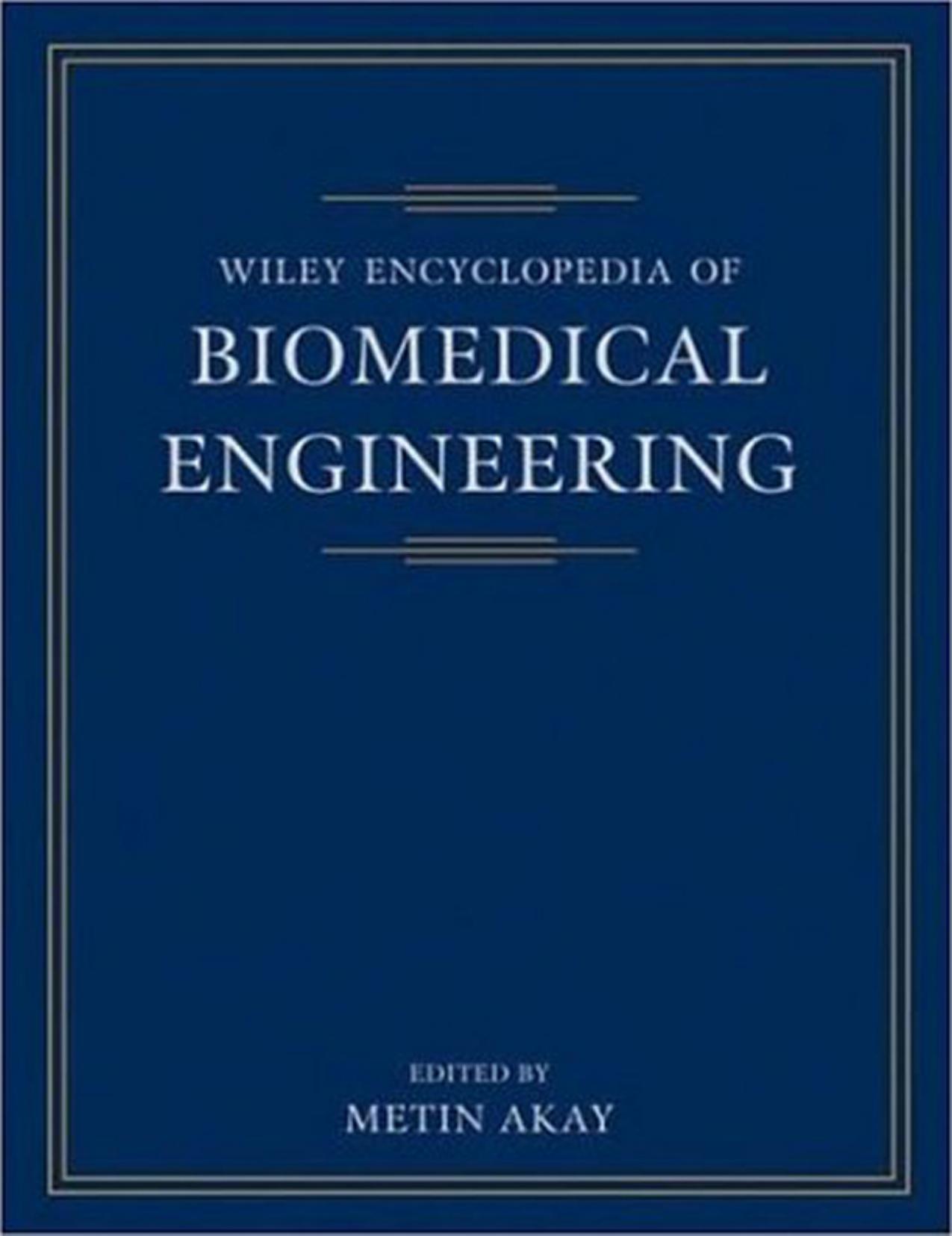 Encyclopedia of Biomedical Engineering