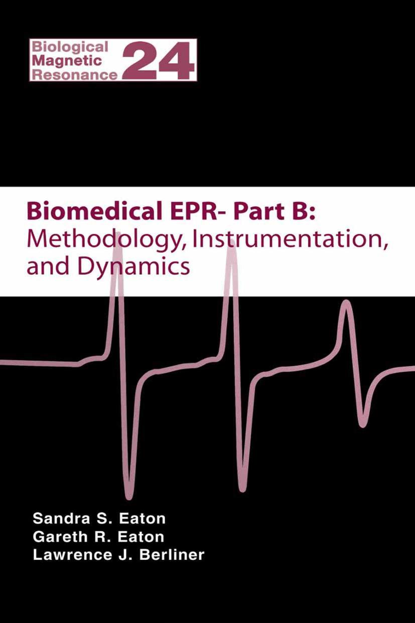 Biomedical EPR Part-B Methodology Instrumentation Vol 24 2005