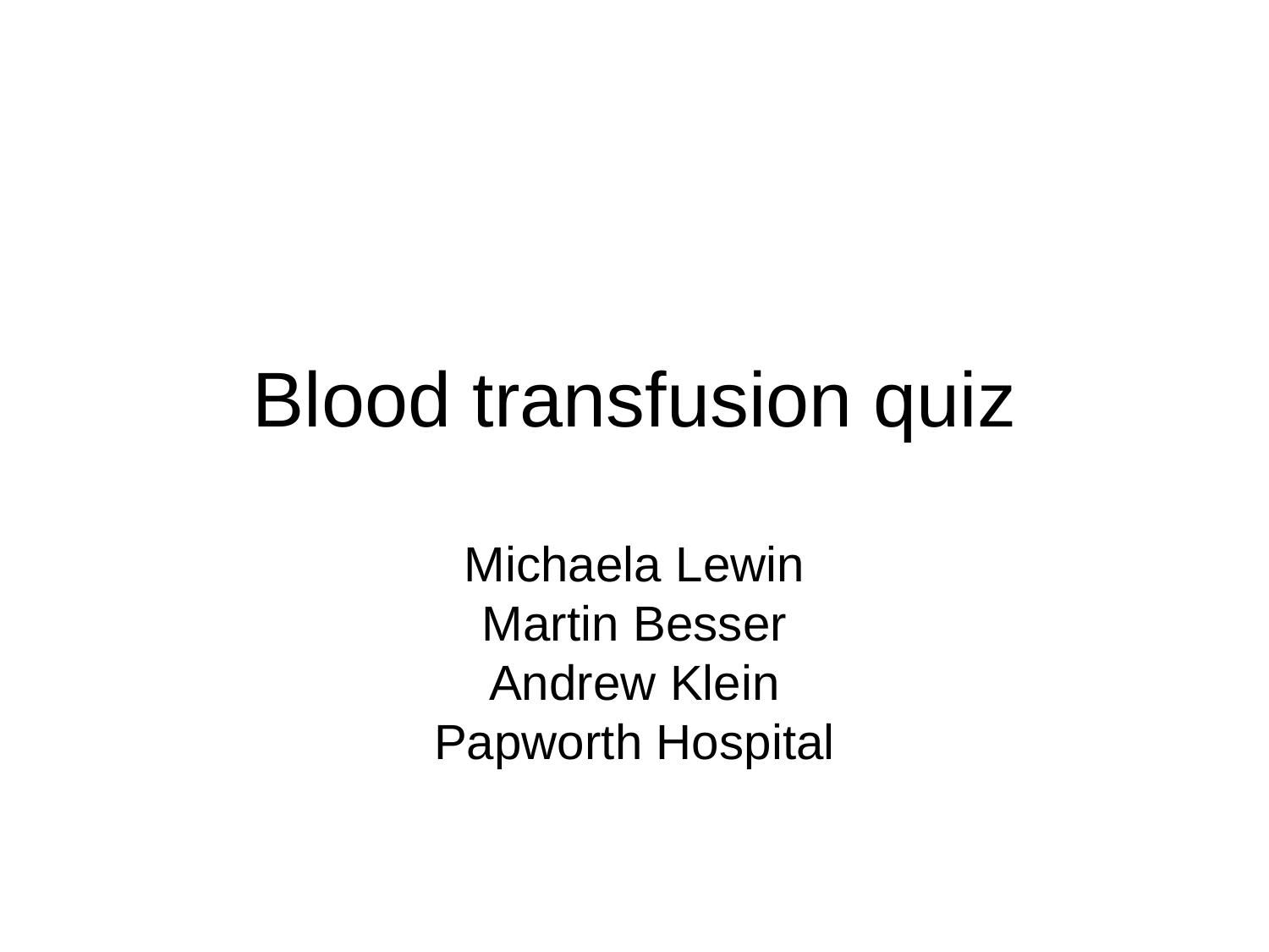 Blood transfusion quiz