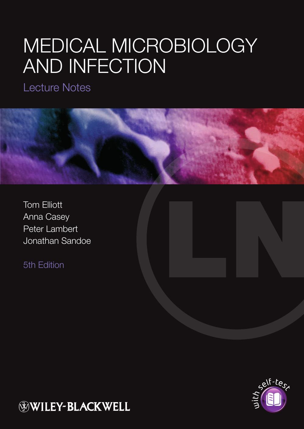 MEDICAL MICROBIOLOGY AND INFECTION: Lecture Notes