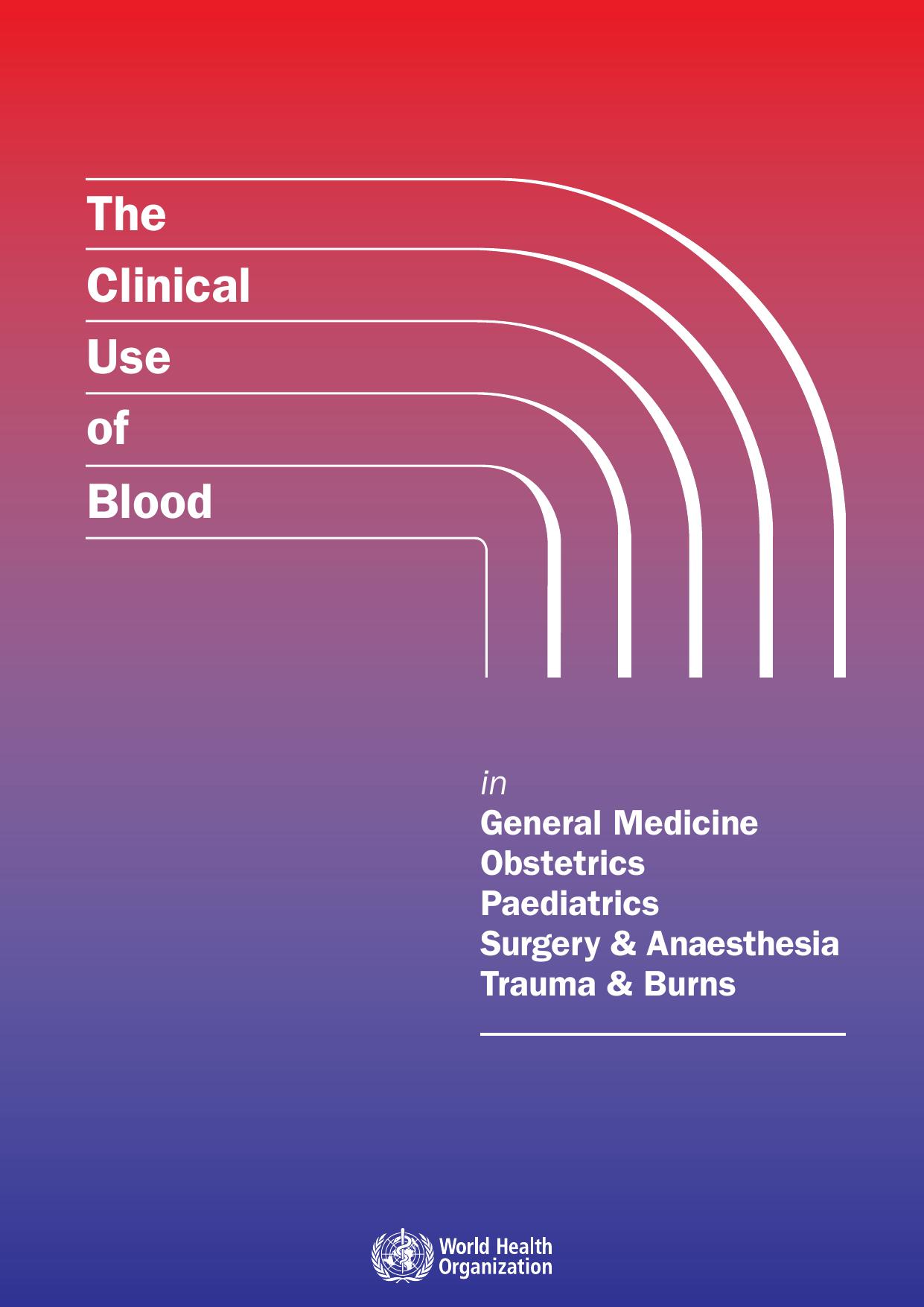 The Clinical Use of Blood