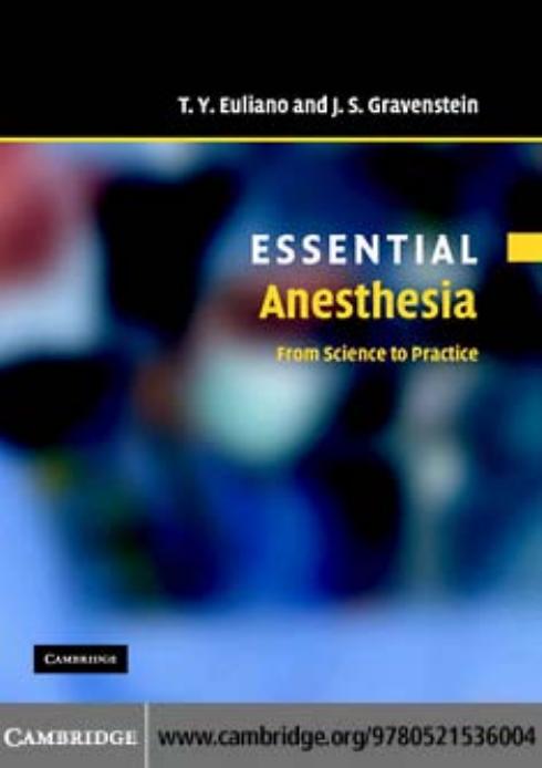 Essential Anesthesia: From Science to Practice