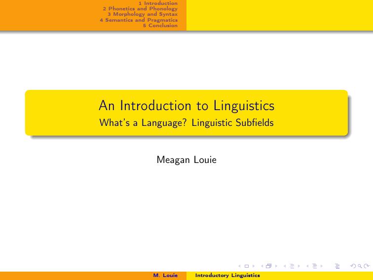 An Introduction to Linguistics - What's a Language? Linguistic Subfields