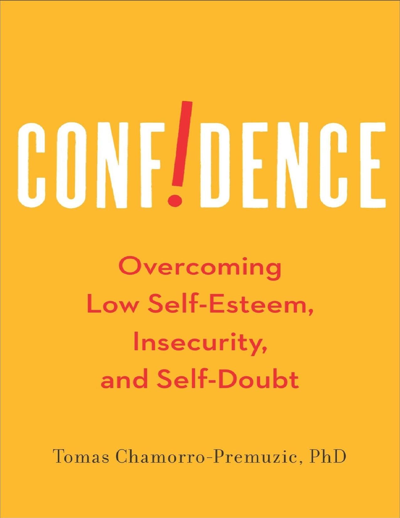 Confidence: Overcoming Low Self-Esteem, Insecurity, and Self-Doubt - PDFDrive.com