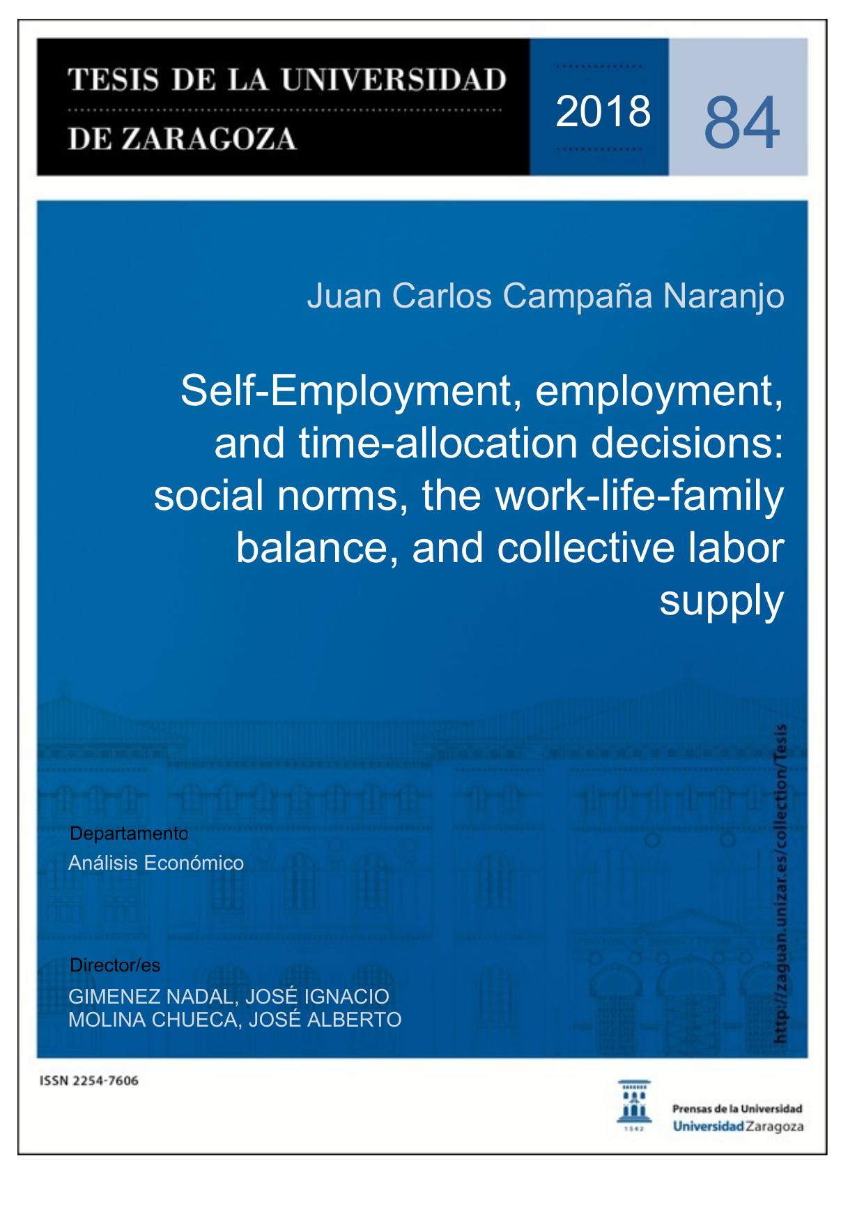 Self-Employment, employment, and time-allocation decisions: social norms, the work-life-family balance, and collective labor supply / Juan Carlos Campaña Naranjo