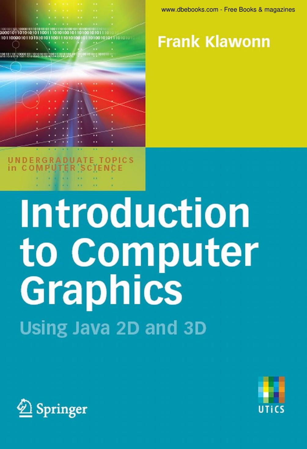 Introduction to Computer Graphics Using Java 2D and 3D