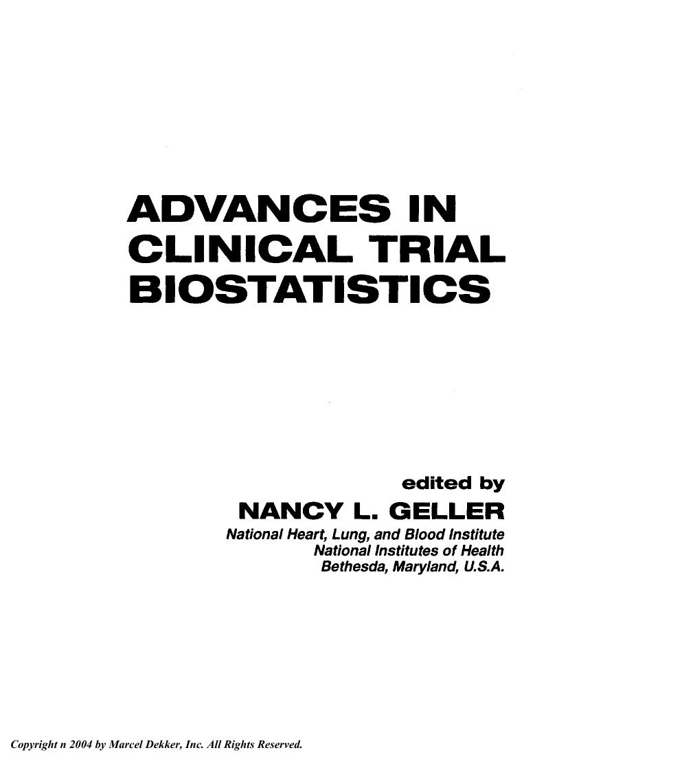 ADVANCES IN CLINICAL TRIAL B IOSTATISTI CS