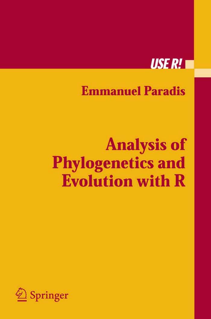 Analysis of Phylogenetics and Evolution with R (Use R)